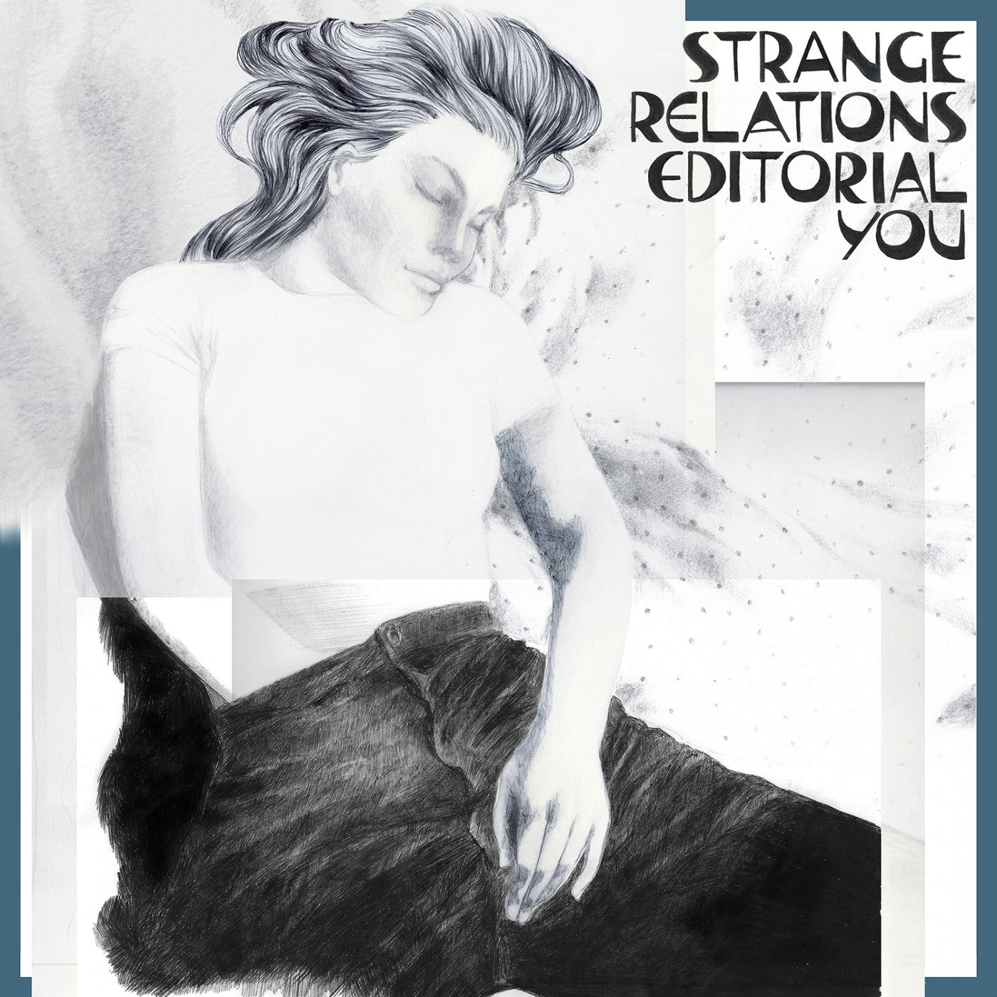 Strange Relations - Editorial You (OPAQUE TEAL VINYL) |-