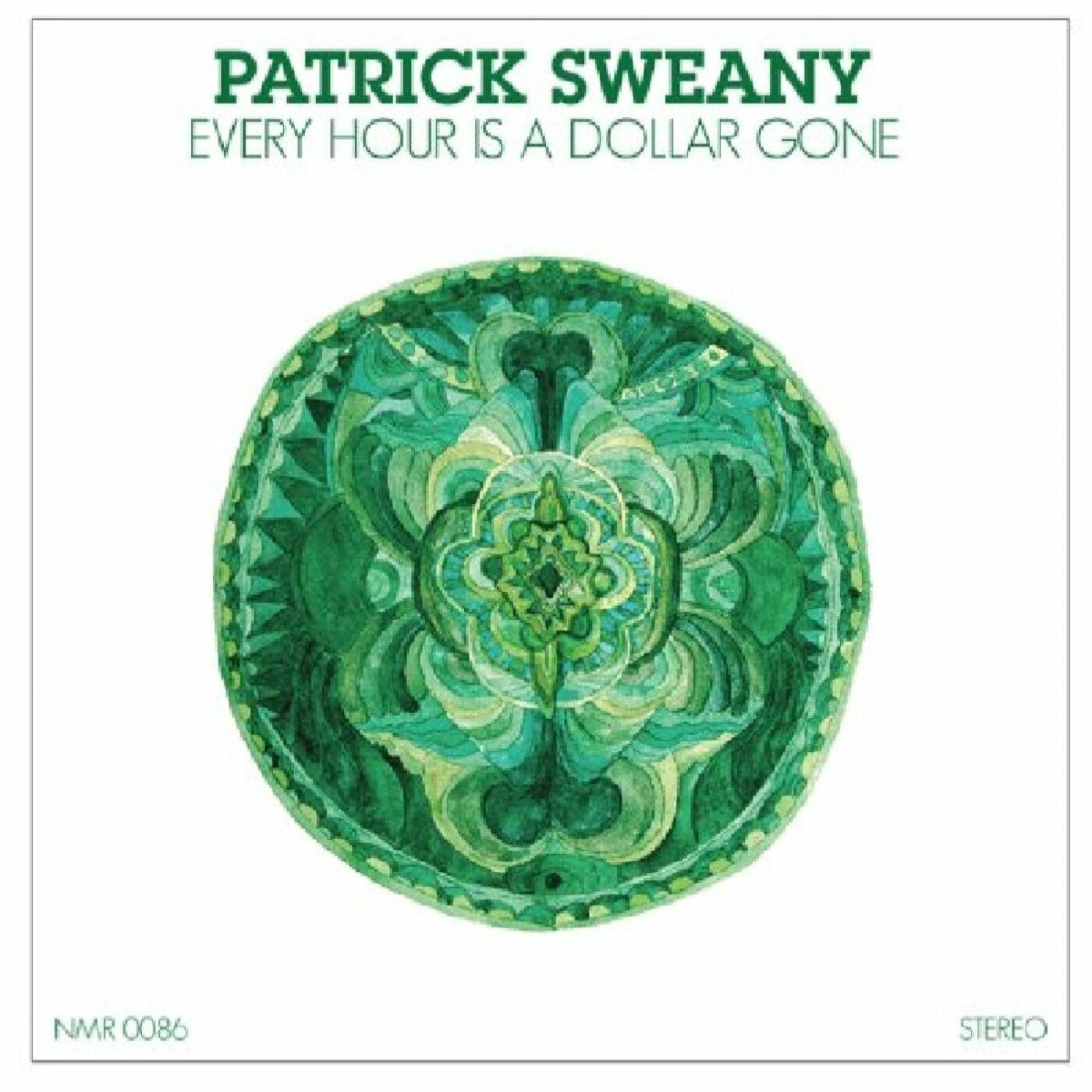Sweany, Patrick - Every Hour Is A Dollar Gone |-