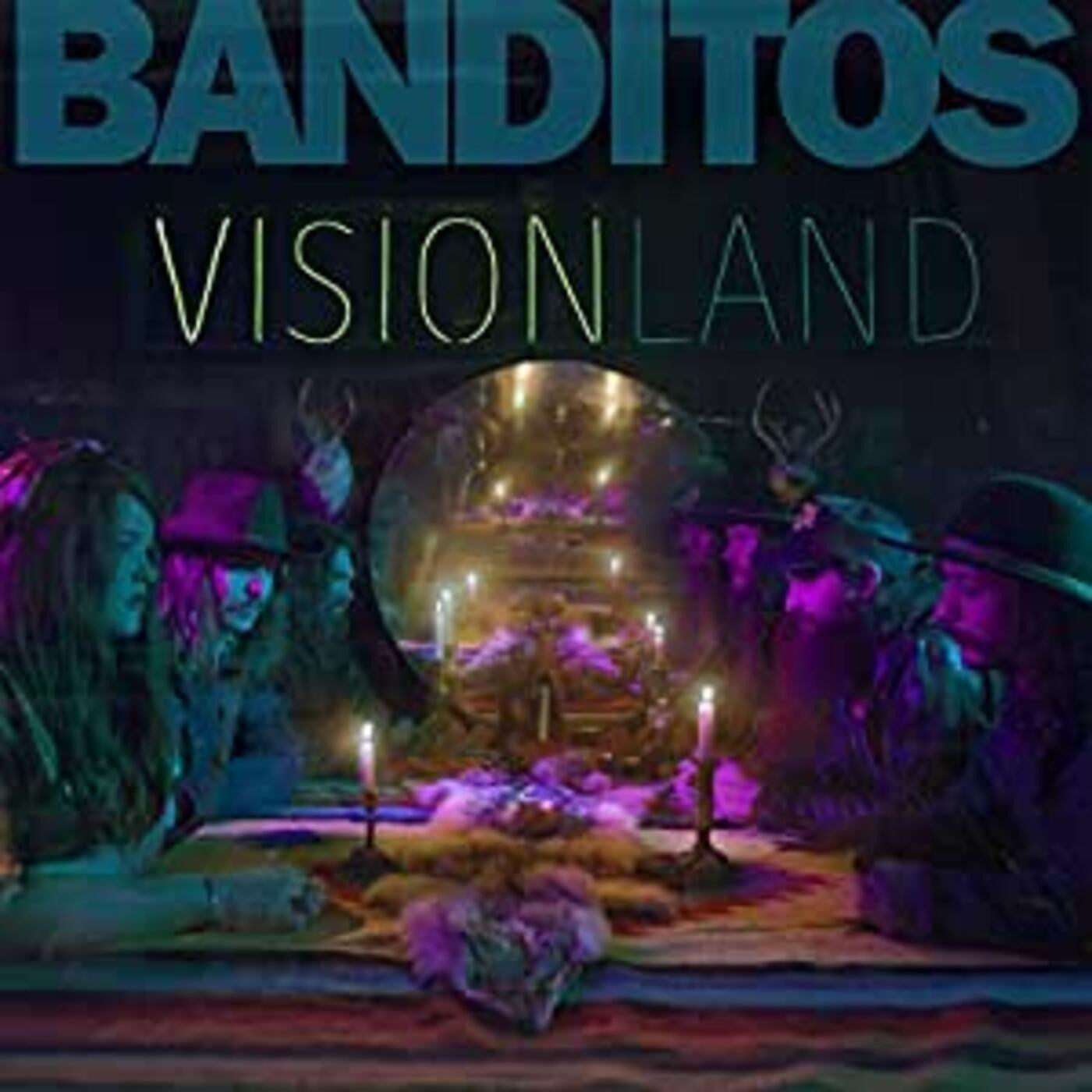 Banditos - Visionland |-