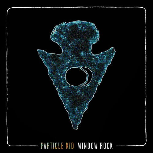 Particle Kid - Window Rock (VINYL) |-