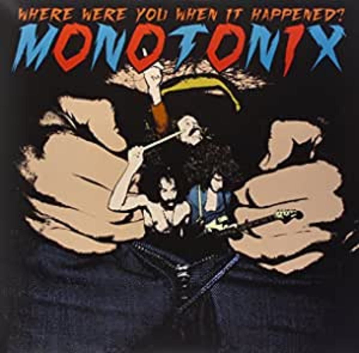 Monotonix - Where Were You When It Happened? (Vinyl) | Mint (M) Mint (M)-