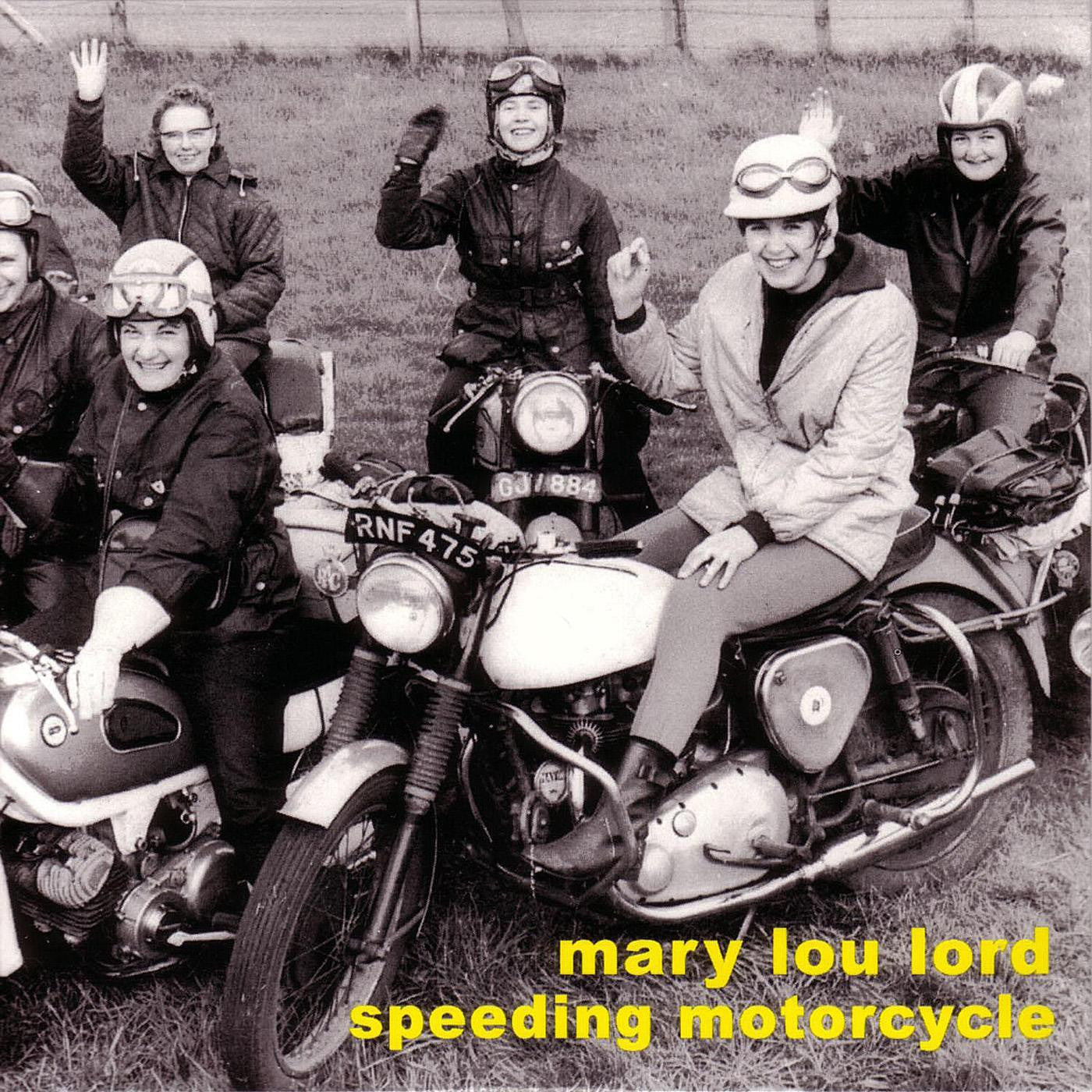 Lord, Mary Lou - Speeding Motorcycle (CD) |-