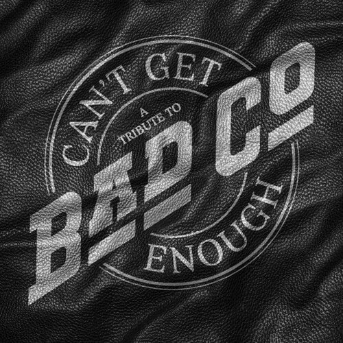 Bad Company - Can't Get Enough: A Tribute to Bad Company (VINYL) | Mint (M) Mint (M)-