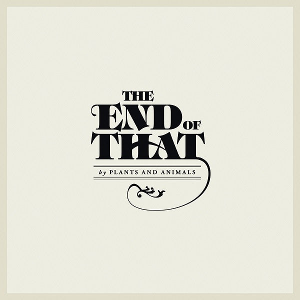 Plants and Animals - The End Of That (CD) |-