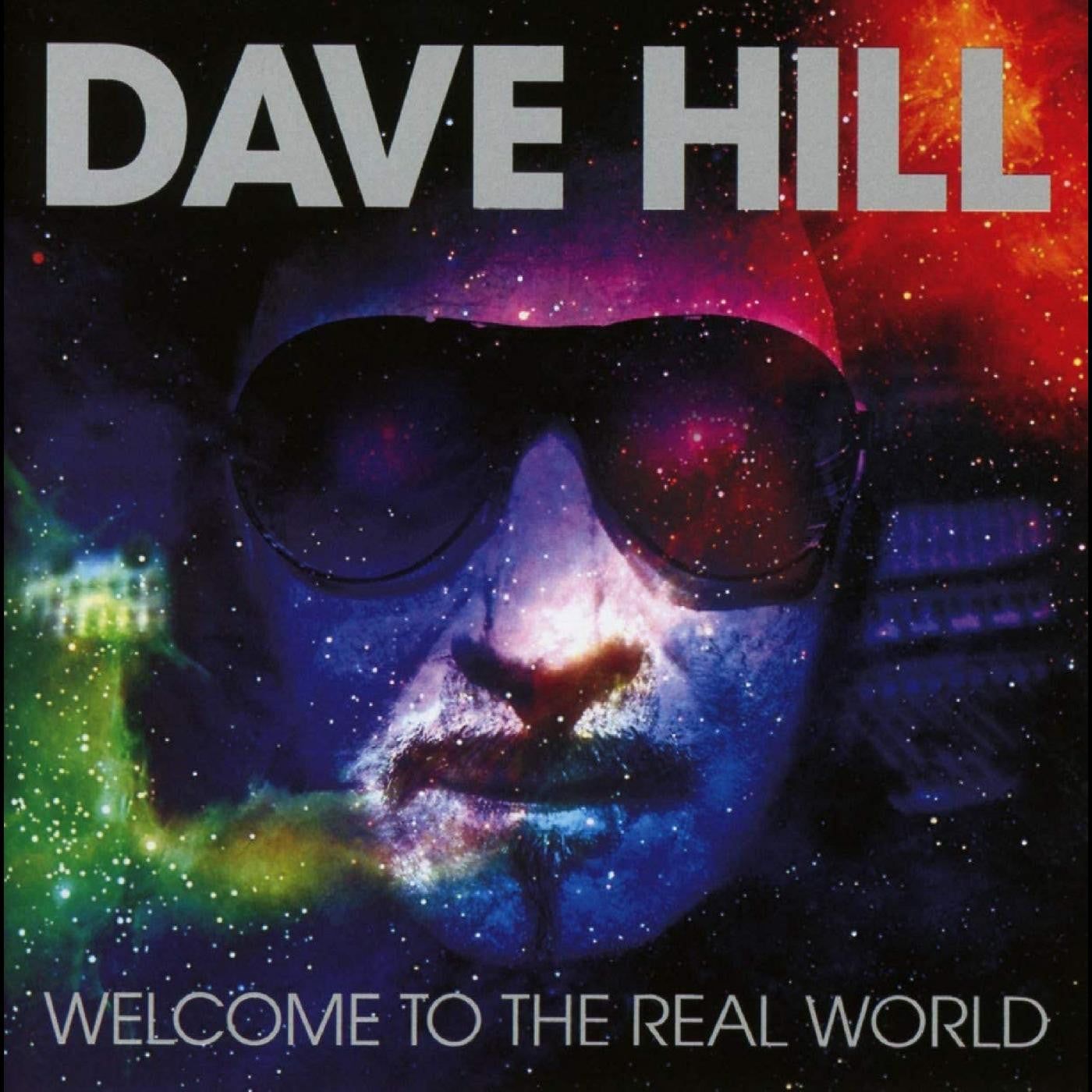 Hill, Dave - Welcome To The Real World (Remixed & Remastered) (CD) |-