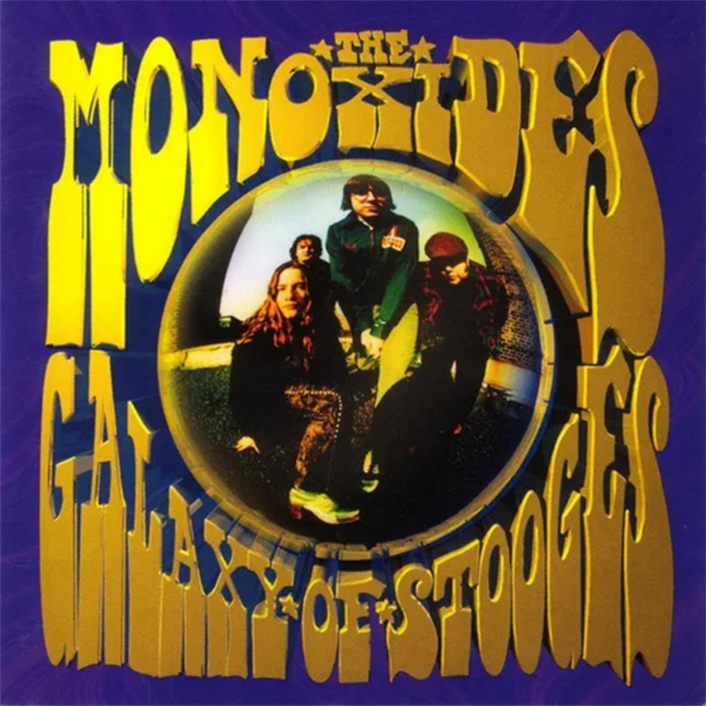 Monoxides, The - Galaxy of Stooges (Vinyl) |-