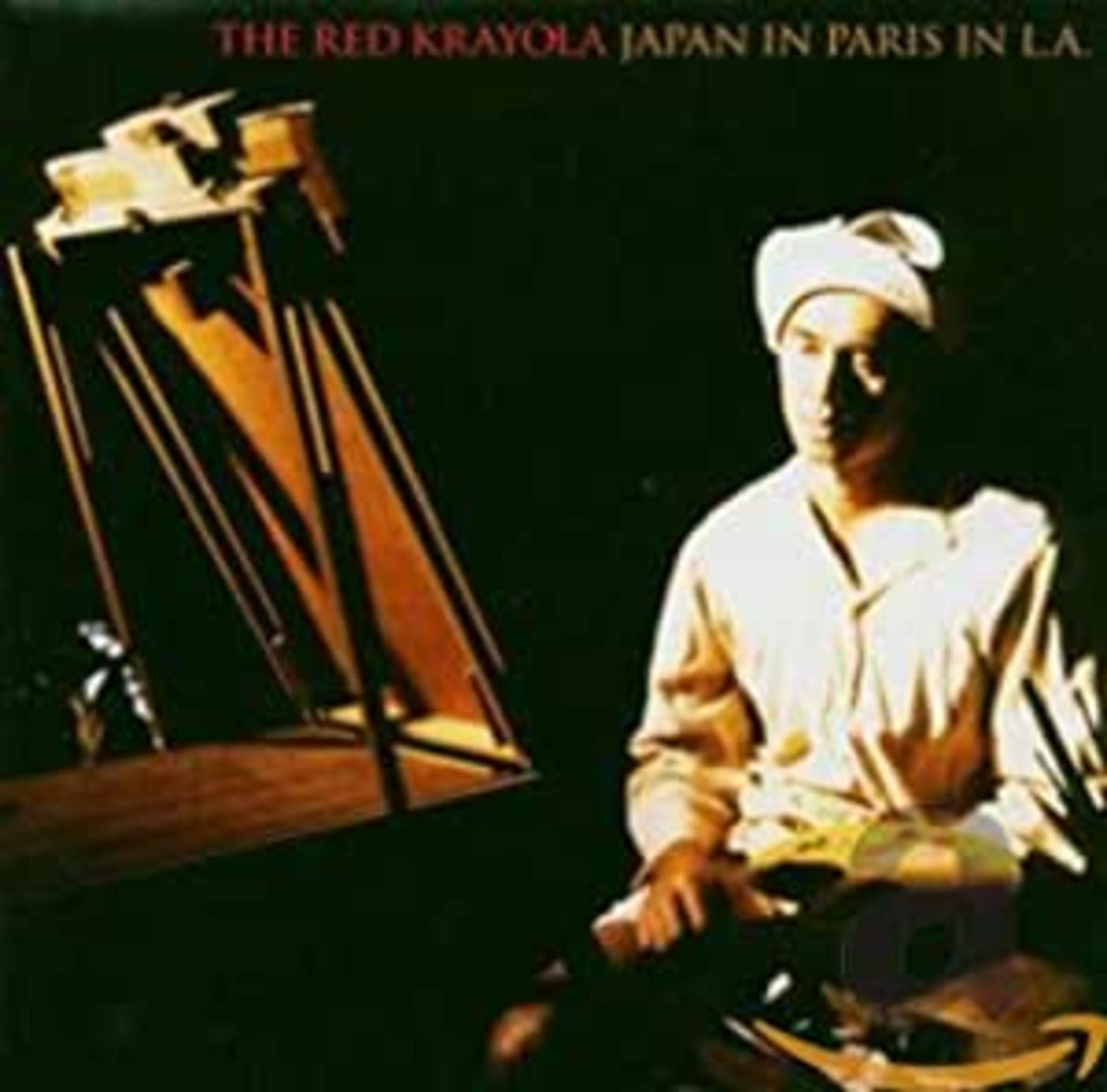 Red Krayola, The - Japan In Paris In LA (CD) |-