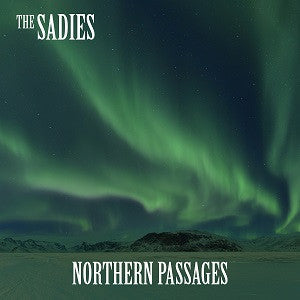Sadies, The - Northern Passages (CD) |-