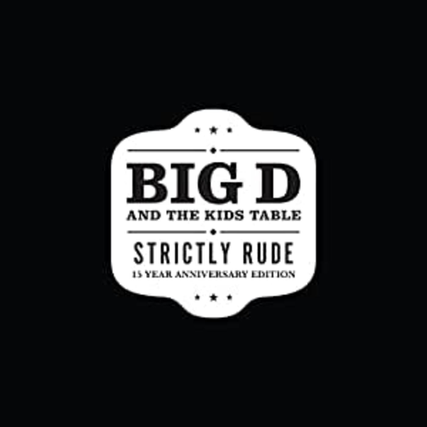 Big D And The Kids Table - Strictly Rude |-