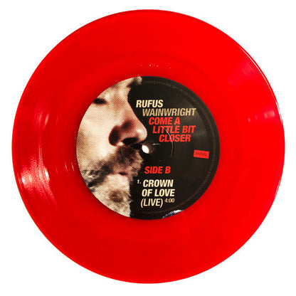 Rufus Wainwright - Come A Little Bit Closer (VINYL 7" RSD) |-