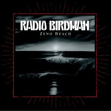 Radio Birdman - Zeno Beach (CD) |-
