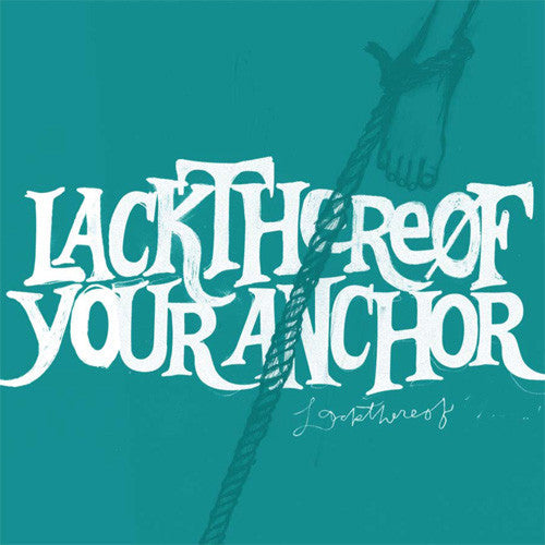 Lackthereof - Your Anchor LP |-