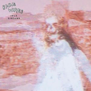 Bare Wires - Idle Dreams (Vinyl) |-