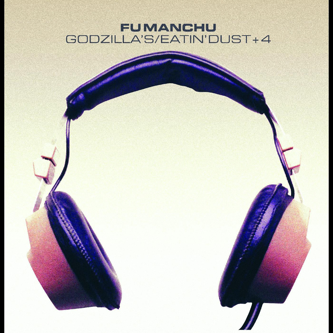 Fu Manchu - Godzilla's/Eatin' Dust +4 (CD) |-