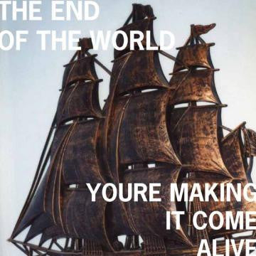End of the World, The - You're Making It Come Alive (CD) |-