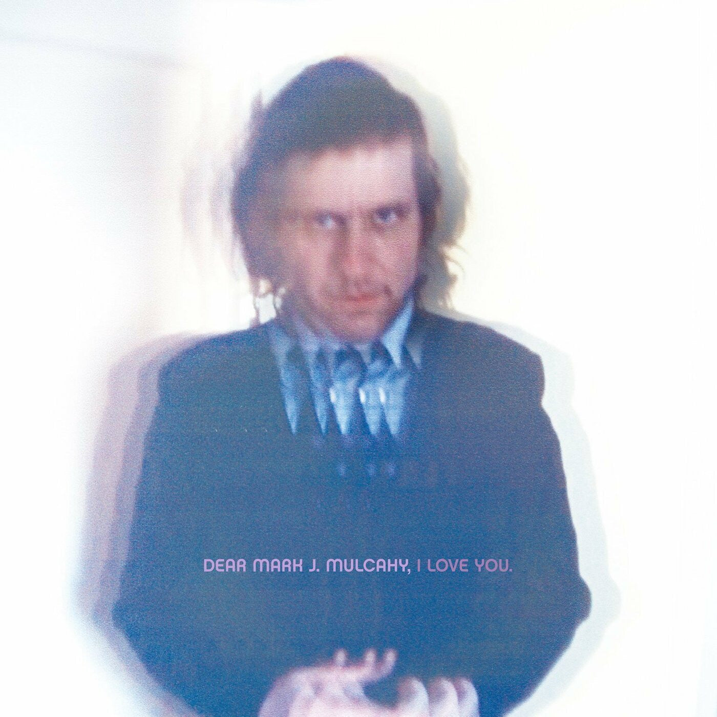 Mulcahy, Mark - Dear Mark J. Mulcahy, I Love Y ou (Vinyl) |-