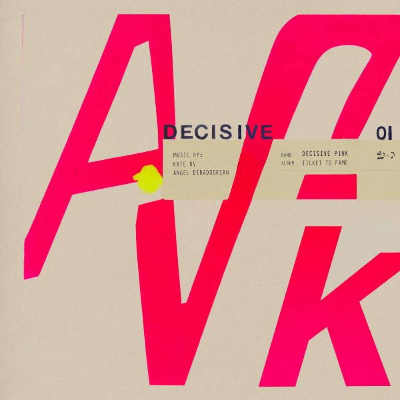 Decisive Pink - Ticket to Fame (PINK VINYL) |-