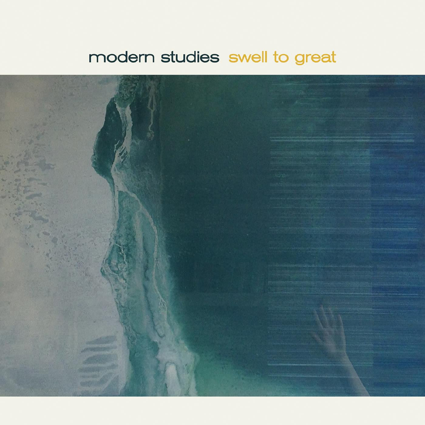 Modern Studies - Swell To Great |-