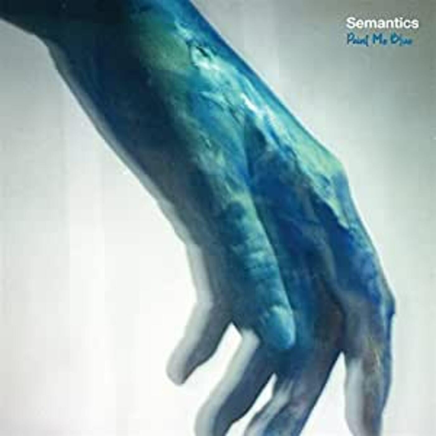 Semantics - Paint Me Blue |-