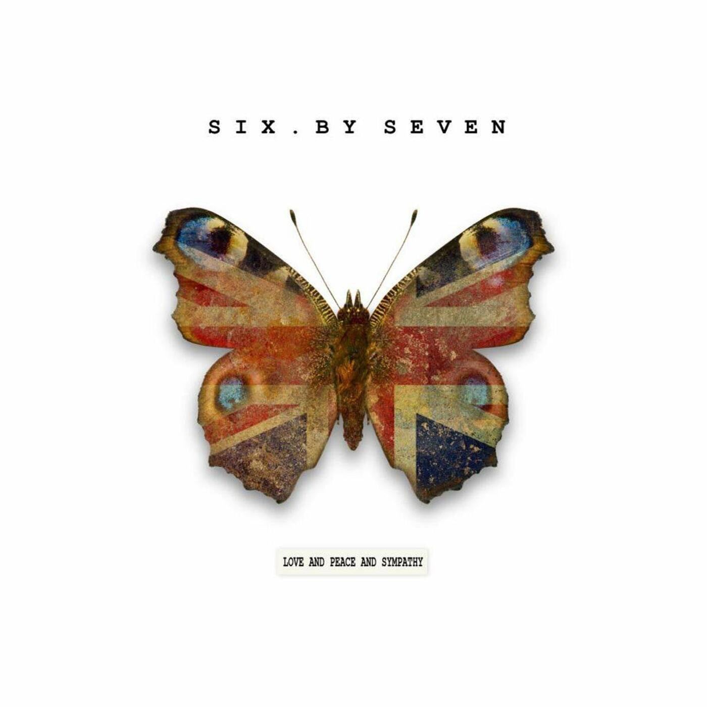 Six By Seven - Love & Peace & Sympathy (CD) |-