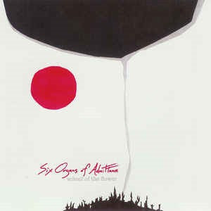 Six Organs of Admittance - School of the Flower (CD) |-