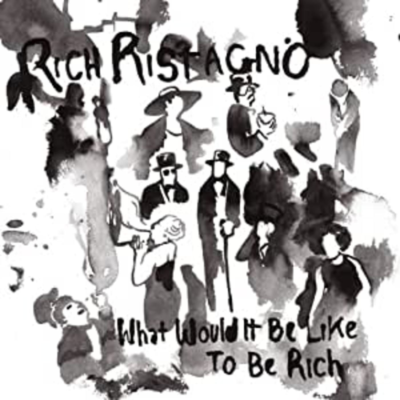Ristagno, Rich - What Would It Be Like To Be Rich (Vinyl) | Mint (M) Mint (M)-