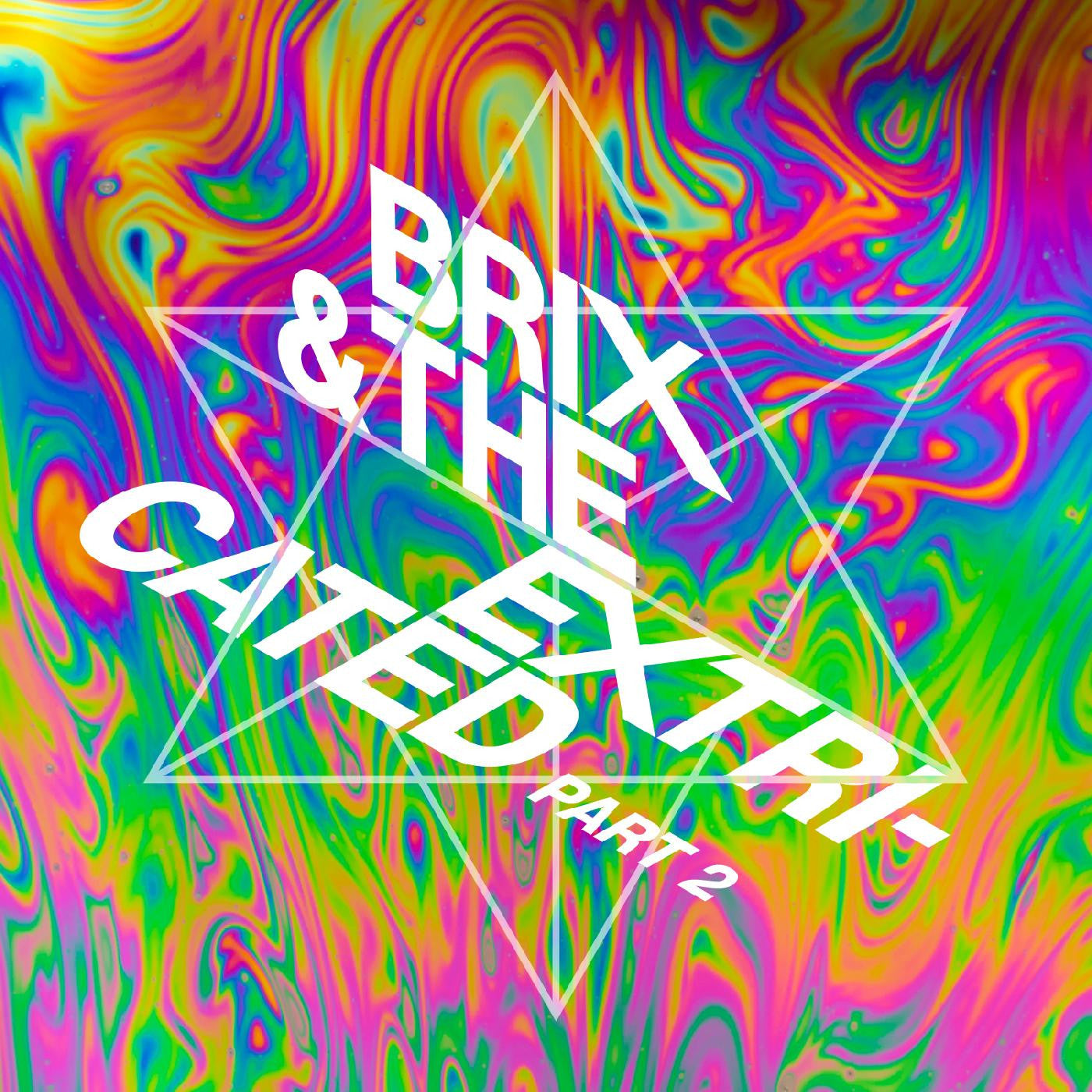 Brix & The Extricated - Part 2 (INDIE EXCLUSIVE, CLEAR VINYL) |-