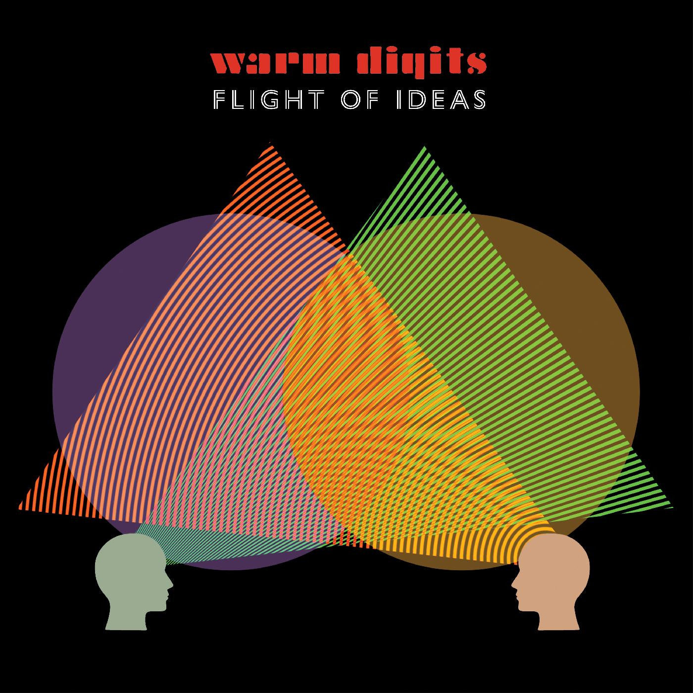 Warm Digits - Flight of Ideas |-
