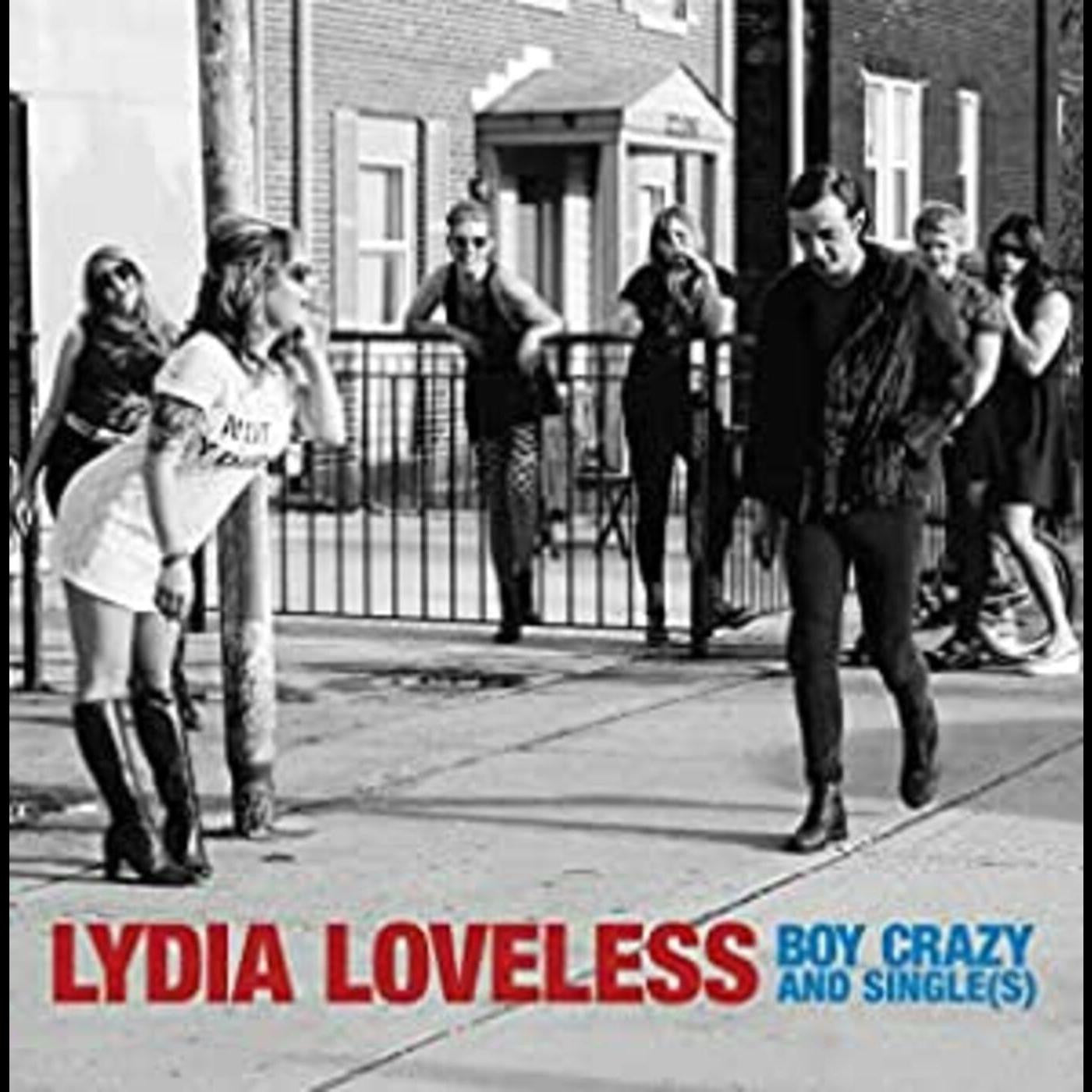 Loveless, Lydia - Boy Crazy & Singles |-