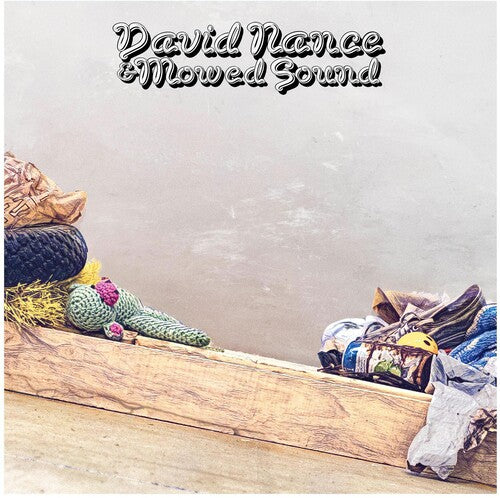 David Nance - David Nance & Mowed Sound (VINYL) |-