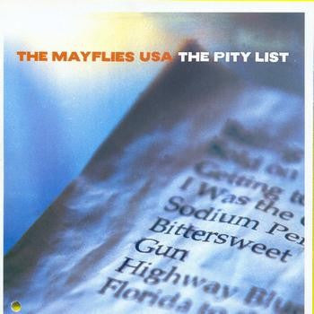 Mayflies USA, The - The Pity List (CD) |-