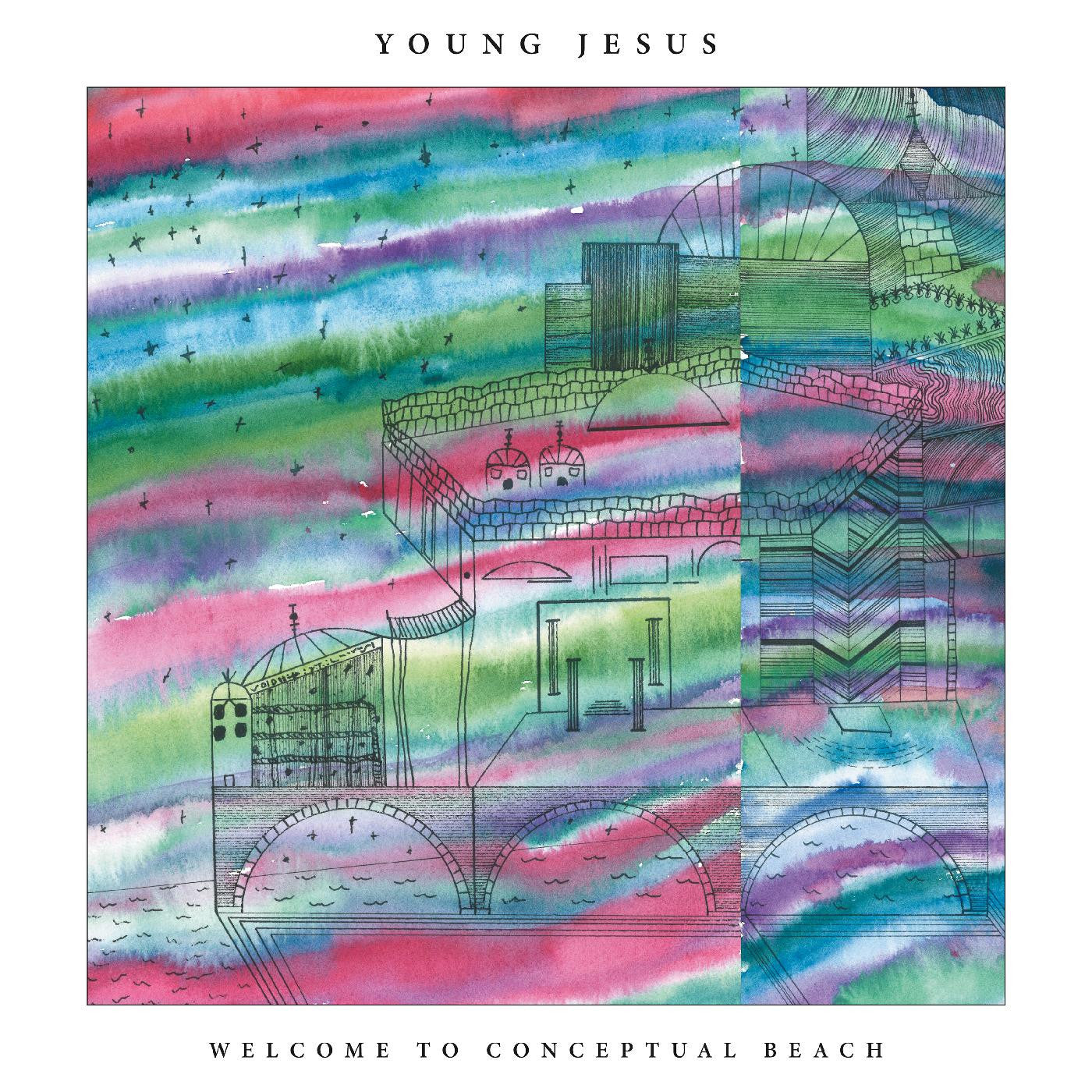 Young Jesus - Welcome to Conceptual Beach |-