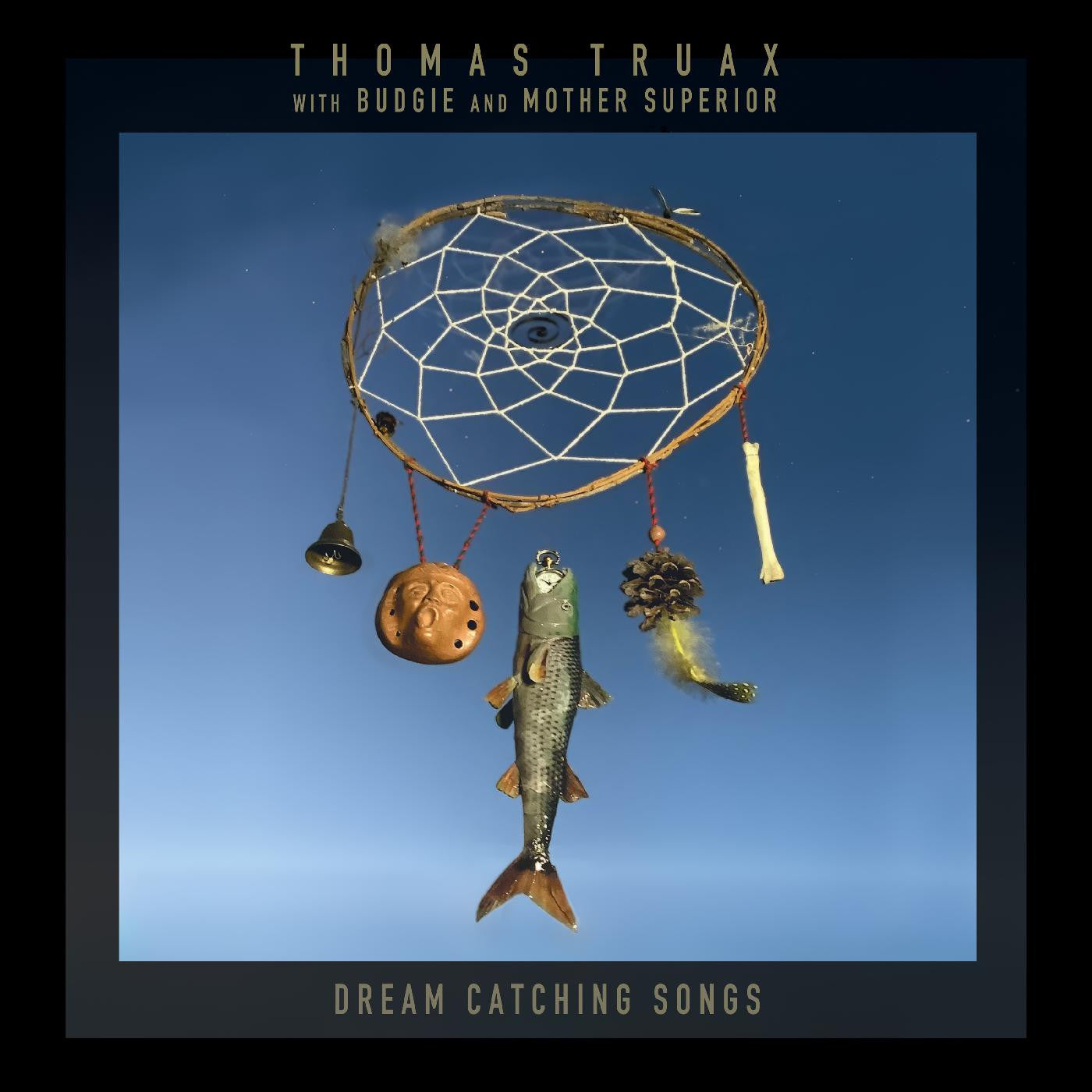 Truax, Thomas With Budgie And Mother Superior - Dream Catching Songs |-