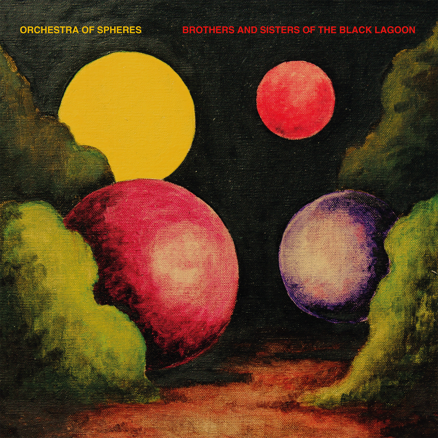 Orchestra Of Spheres - Brothers And Sisters Of The Black Lagoon |-