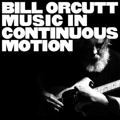 Bill Orcutt - Music In Continuous Motion (VINYL) |-