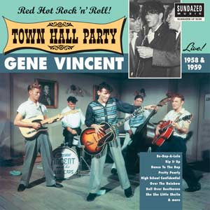 Vincent, Gene - Gene Vincent Live At Town Hall Party 1958 & 1959 |-