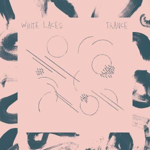 White Laces - Trance (Vinyl) |-