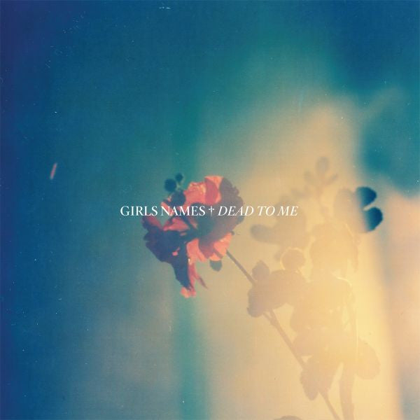 Girls Names - Dead To Me (CD) |-