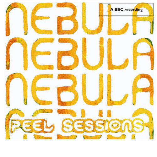 Nebula - BBC/Peel Sessions (CD) |-
