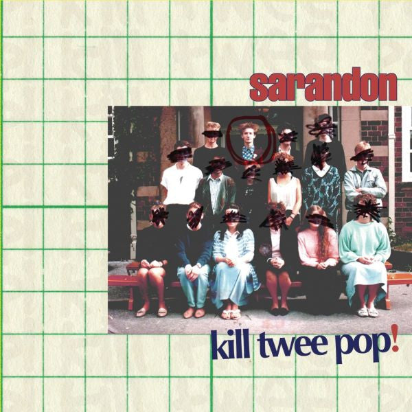 Sarandon - Kill Twee Pop! (CD) |-