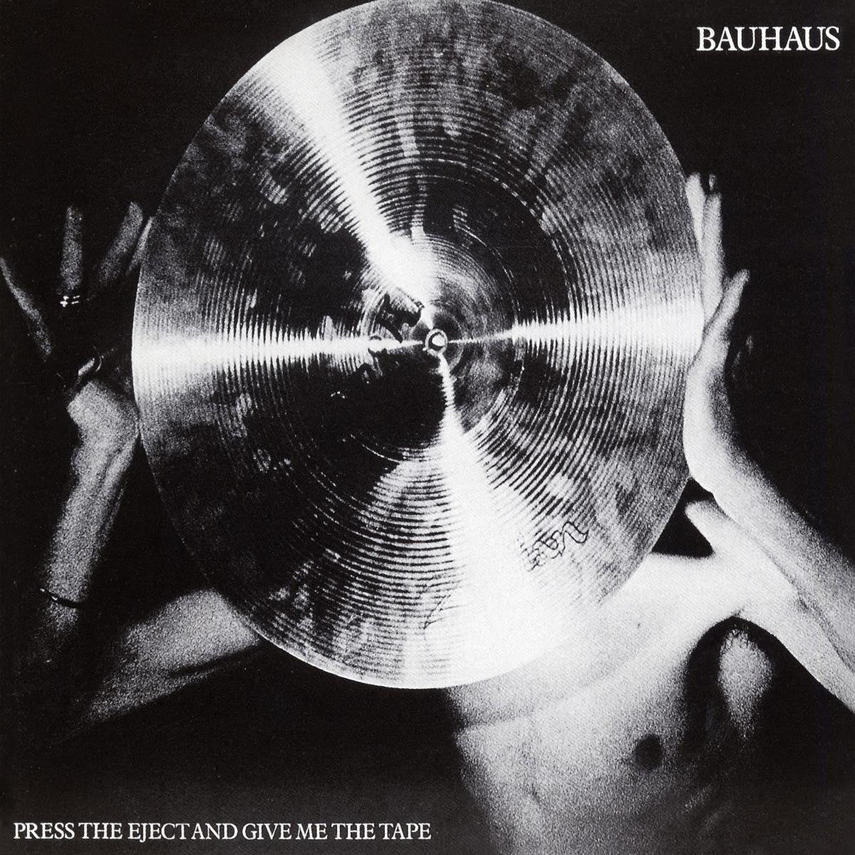Bauhaus - Press The Eject And Give Me The Tape (CD) |-