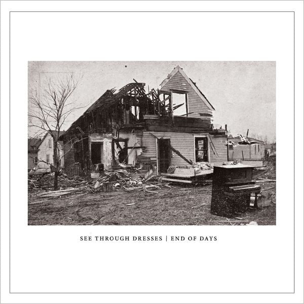 See Through Dresses - End of Days EP (Vinyl) |-