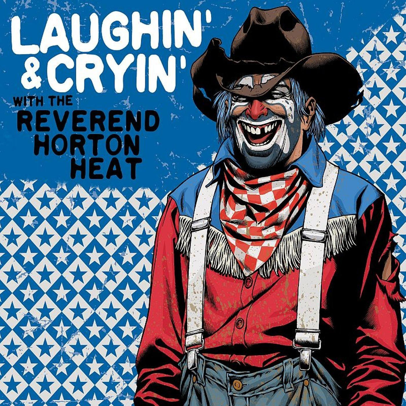 Reverend Horton Heat, The - Laughin' & Cryin' with The Reverend Horton Heat (TRANSPARENT RED VINYL) |-