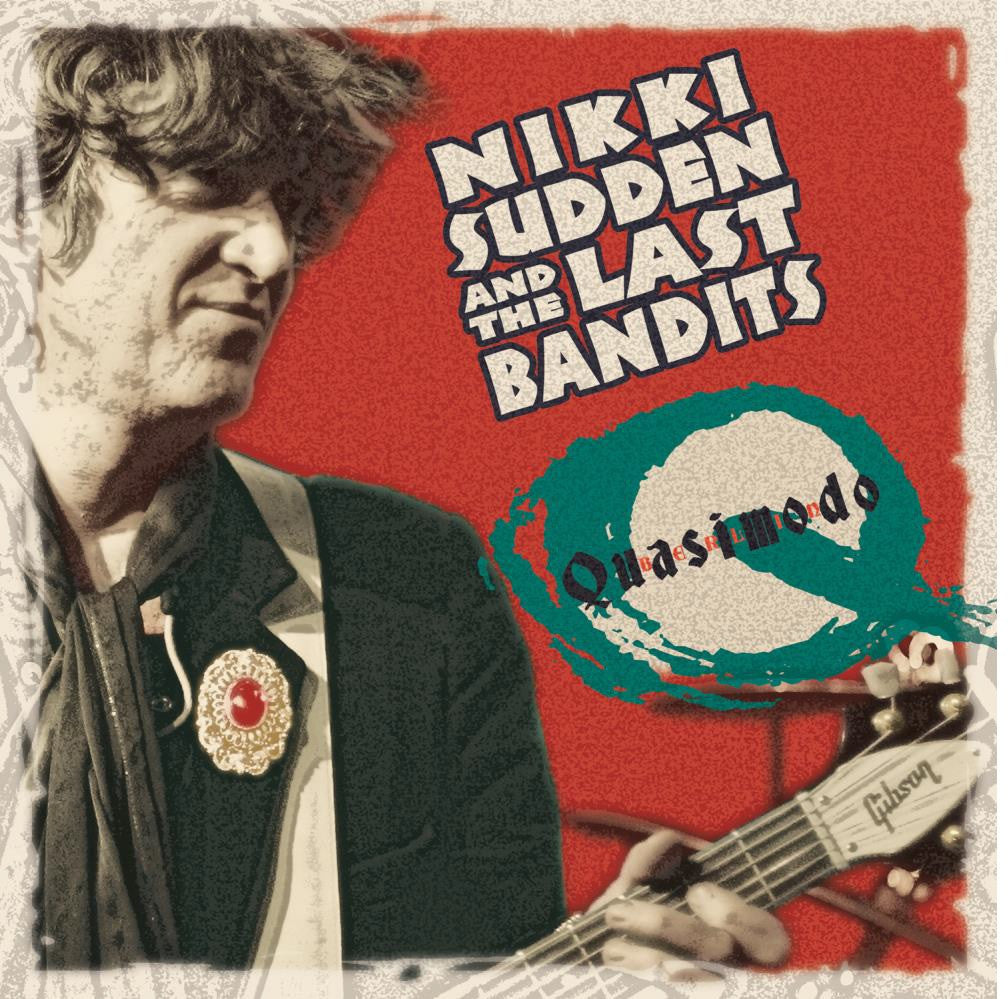 Sudden, Nikki & The Last Bandits - Quasimodo (CD) |-