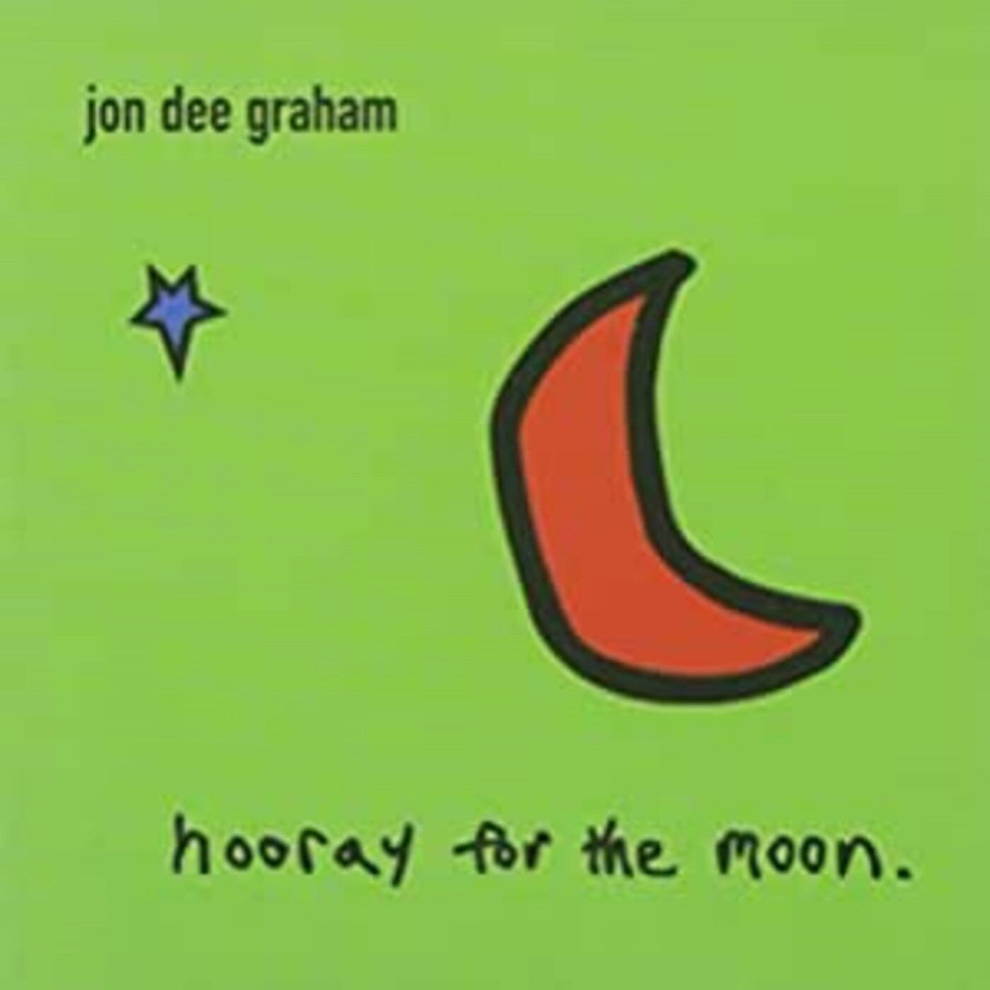 Graham, Jon Dee - Hooray for the Moon (CD) |-