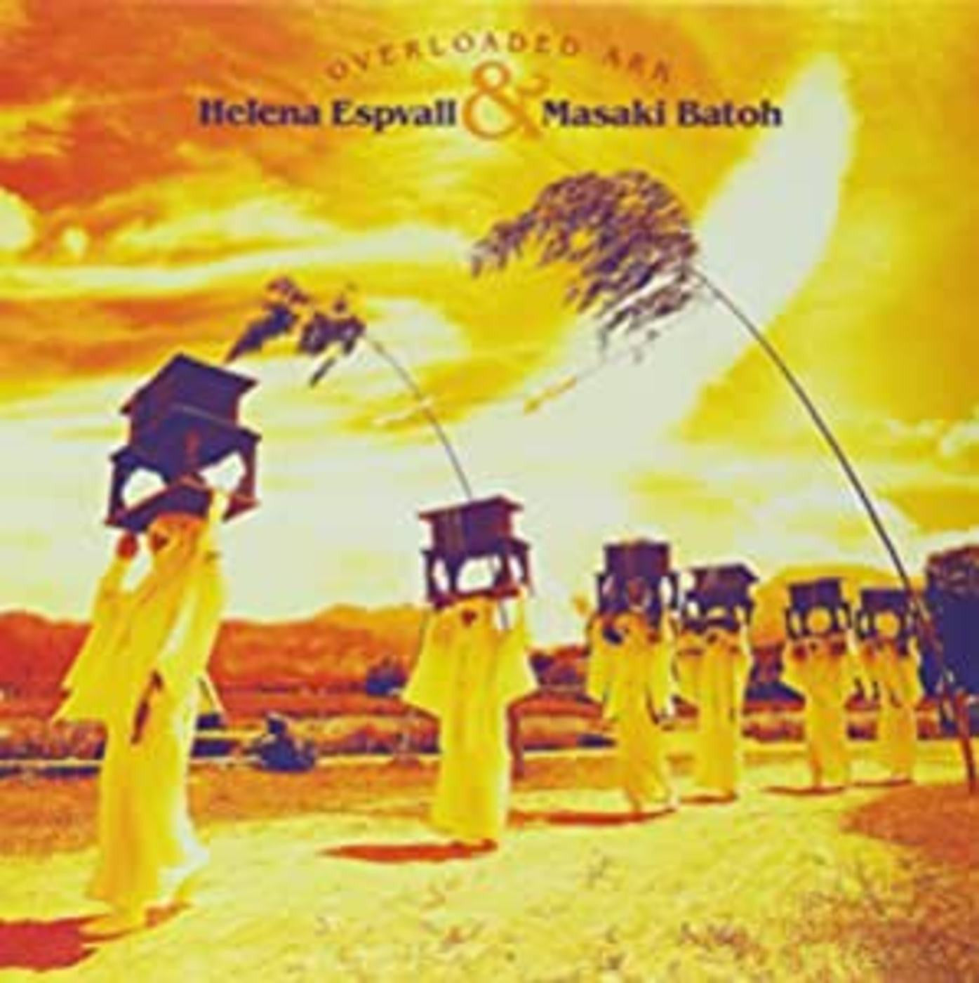 Helena Espvall & Masaki Batoh - Overloaded Ark (Vinyl) |-