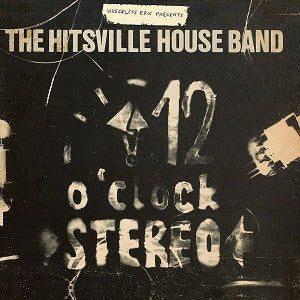 Wreckless Eric Presents The Hitsville House Band - 12 O'Clock Stereo (CD) |-