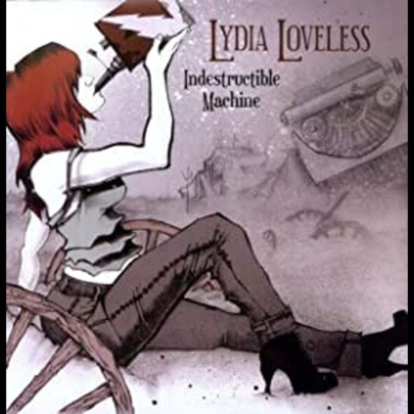 Loveless, Lydia - Indestructible Machine |-