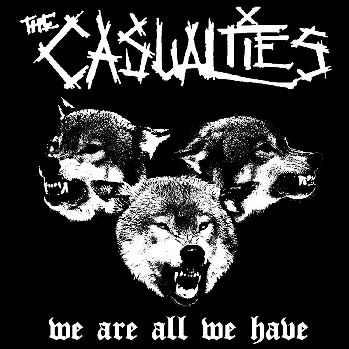 Casualties - We Are All We Have (CD) |-