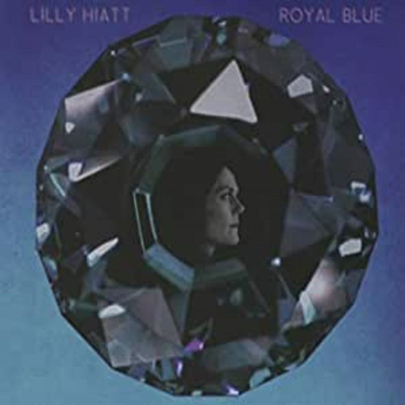 Hiatt, Lilly - Royal Blue (CD) |-